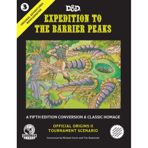 Original Adventures Reincarnated #3 Expedition to the Barrier Peaks Original Adventures Reincarnated #3