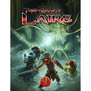 Tome of Beasts 3 Lairs (Kobold Press)