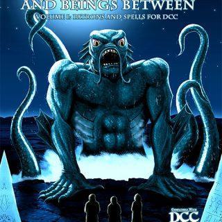 Angels, Daemons and Beings Between Volume 1 - Patrons and Spells for DCC