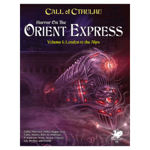 Call of Cthulhu RPG 7th Edition - Horror on the Orient Express