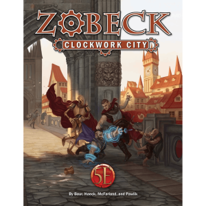 Zobeck Clockwork City Collector’s Edition (Kobold Press)