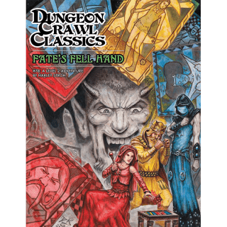 Fate's Fell Hand - Dungeon Crawl Classics #78