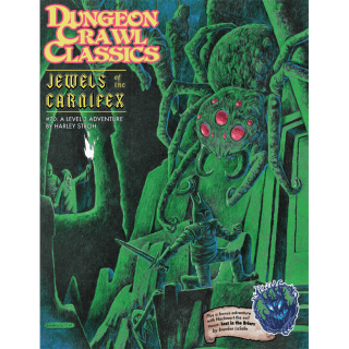 Jewels Of The Carnifex - Dungeon Crawl Classics #70