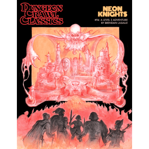 Neon Knights - Dungeon Crawl Classics #94