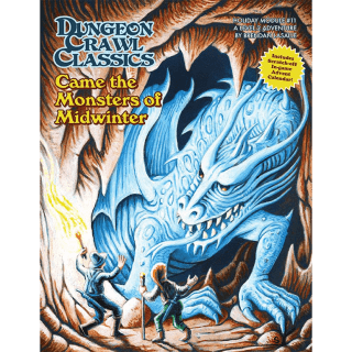 Came The Monsters Of Midwinter - DCC RPG Holiday Module 11