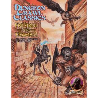 Emirikol Was Framed! - Dungeon Crawl Classics #73