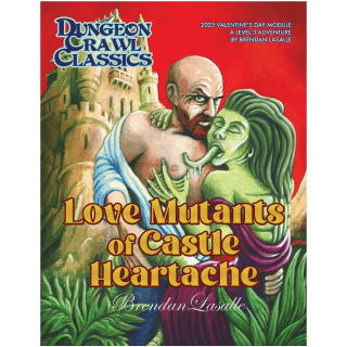 Love Mutants Of Castle Heartache - DCC RPG Valentine's 2023