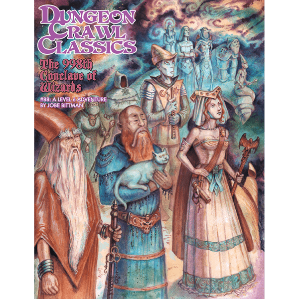 The 998th Conclave Of Wizards - Dungeon Crawl Classics #88