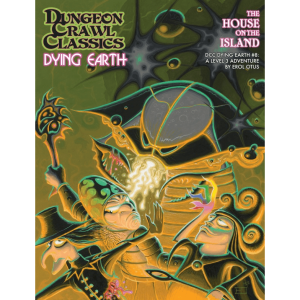 The House On The Island - DCC RPG Dying Earth #8