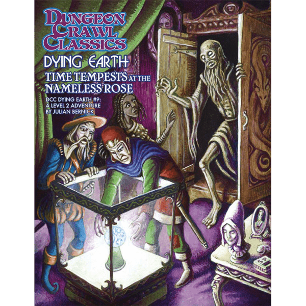 Time Tempests at the Nameless Rose - Dying Earth #9 - DCC RPG