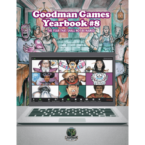 The Year That Shall Not Be Named (Goodman Games Yearbook #8) - Dungeon Crawl Classics