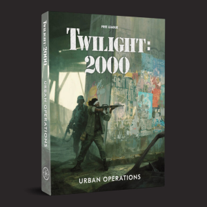 Urban Operations - Twilight 2000 RPG