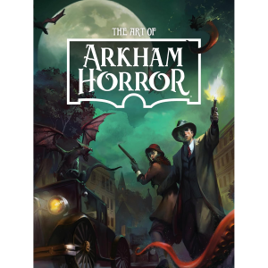 The Art of Arkham Horror - Art Book The Art of Arkham Horror - Art Book