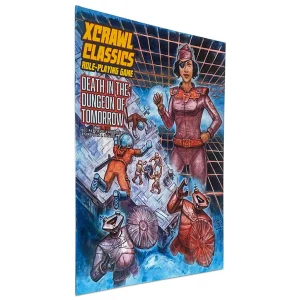 Death In The Dungeon Of Tomorrow - XCrawl Classics #4