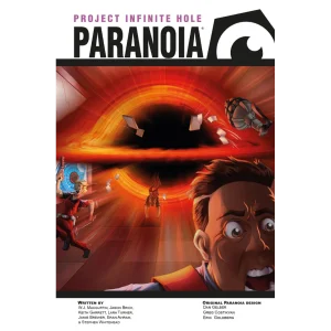Project Infinite Hole - Paranoia RPG Project Infinite Hole - Paranoia RPG