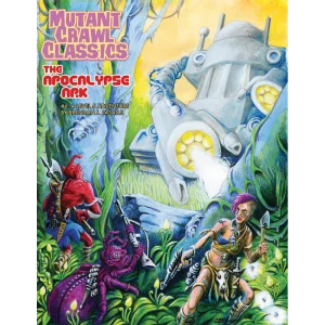The Apocalypse Ark - Mutant Crawl Classics #6
