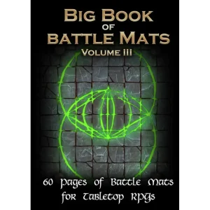 Big Book of Battle Mats Volume 3 Big Book of Battle Mats Volume 3