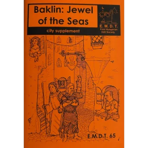 EMDT 65 Baklin, Jewel of the Seas (City Supplement) EMDT 65: Baklin, Jewel of the Seas (City Supplement)