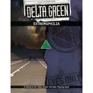 Extremophilia - Delta Green RPG