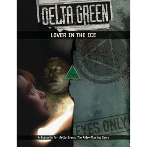 Lover In The Ice - Delta Green RPG