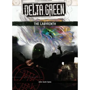 The Labyrinth - Delta Green RPG The Labyrinth - Delta Green RPG