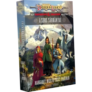 A sors sárkányai - Dragonlance Classic - Margaret Weis & Stacy Hickman A sors sárkányai - Dragonlance Classic - Margaret Weis & Stacy Hickman