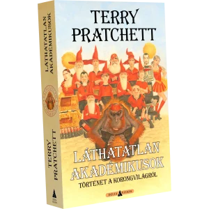 Láthatatlan Akadémikusok - Terry Pratchett Láthatatlan Akadémikusok - Terry Pratchett