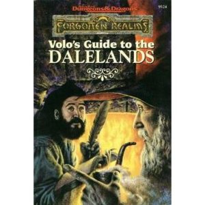 Dungeons & Dragons - Volo’s Guide to the Dalelands
