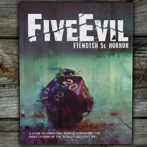 FiveEvil - Fiendish 5E Horror