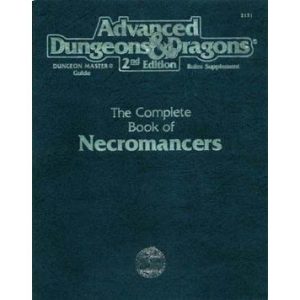 Advanced Dungeons & Dragons – The Complete Book of Necromancers