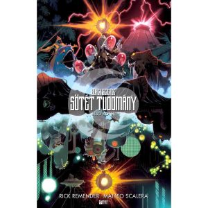 Black Science – Sötét tudomány 1. kötet Black Science – Sötét tudomány 1. kötet
