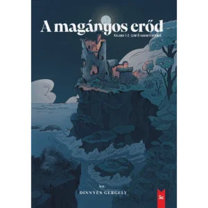 A magányos erőd - Dinnyés Gergely A magányos erőd - Dinnyés Gergely