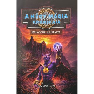 A Négy Mágia Krónikája – Dha’otur Kristálya