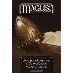 Tűnt napok aranya, élők dicsősége - Wayne Chapman