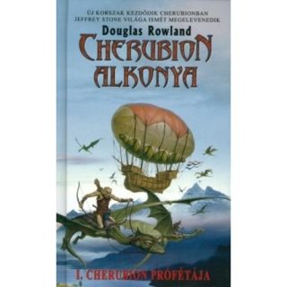Douglas Rowland: Cherubion alkonya I. – Az alkony prófétája