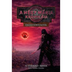 A NÉGY MÁGIA KRÓNIKÁJA – EREDETTÖRTÉNETEK: A VÉRHOLD ÁRNYA