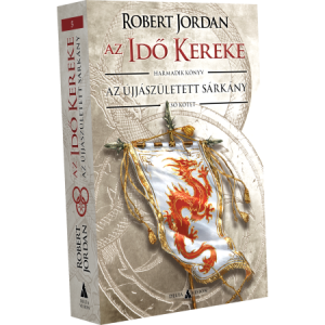 Robert Jordan: Az Újjászületett Sárkány I.