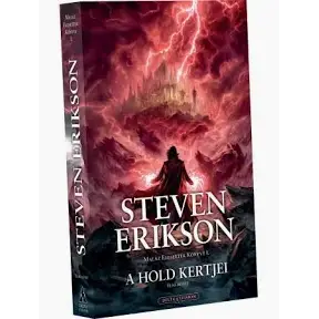Steven Erikson – A Hold kertjei I. (Malaz: Elesettek Könyve)