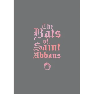 The Bats of Saint Abbans – Deluxe Box Set