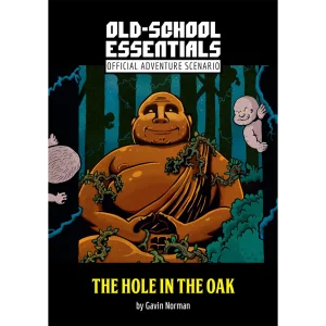 Old-School Essentials: The Hole in the Oak