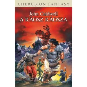 A káosz káosza - John Caldwell