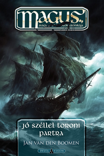 Jó széllel toroni partra - Jan Van Den Boomen Jó széllel toroni partra - Jan Van Den Boomen