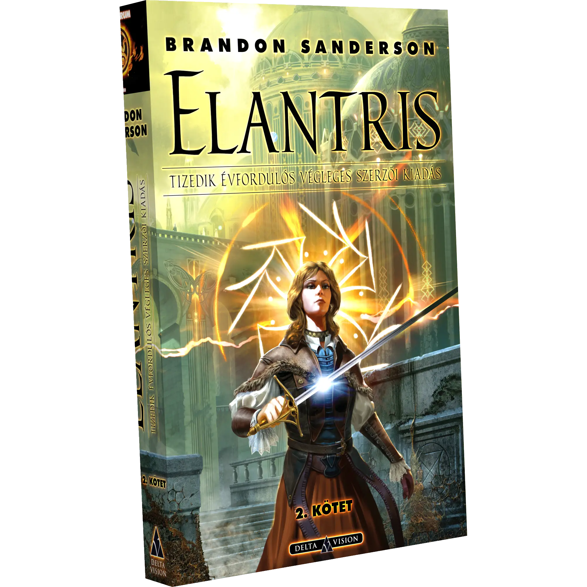Elantris I - II. - Brandon Sanderson (Tizedik évfordulós, végleges szerzői kiadás)