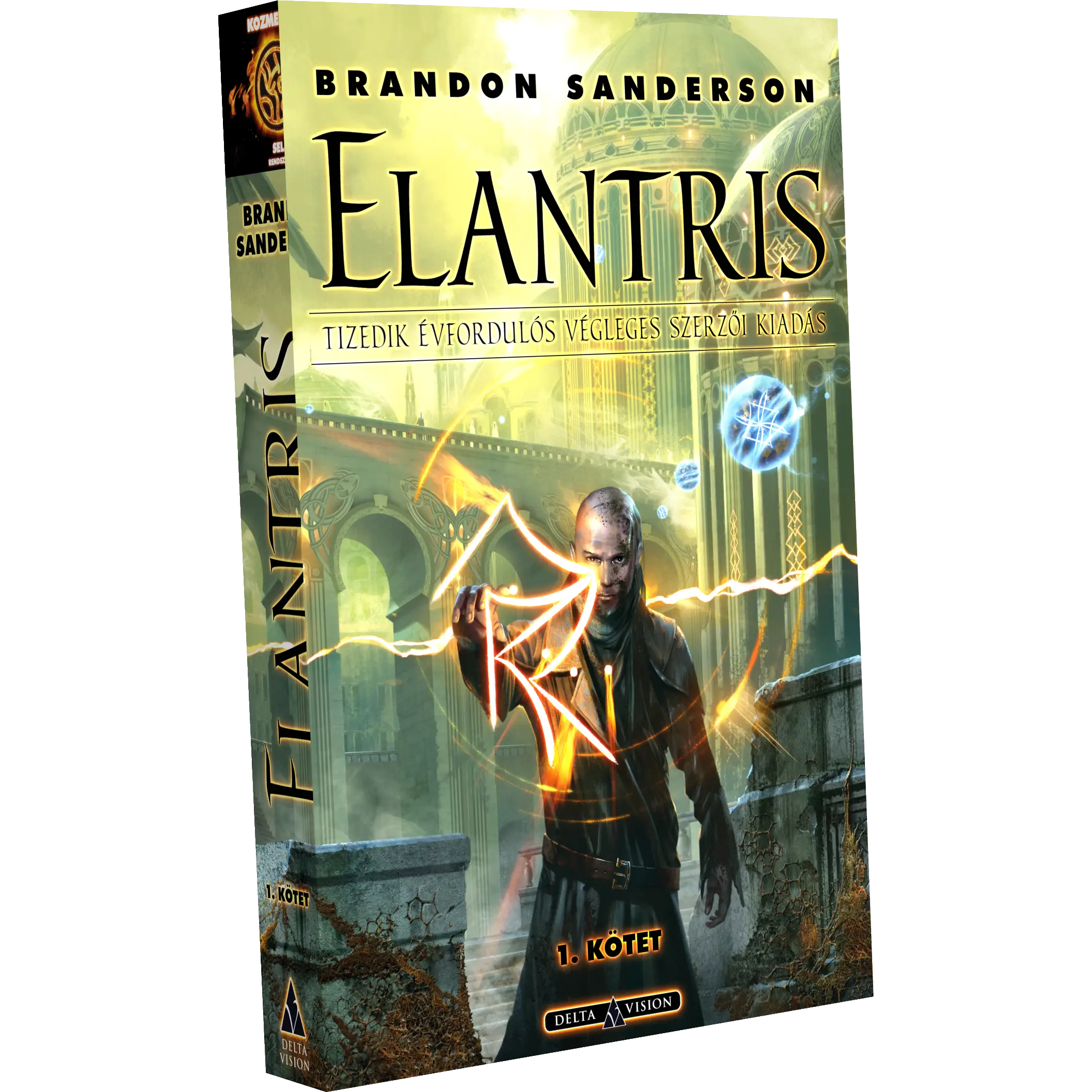 Elantris I - II. - Brandon Sanderson (Tizedik évfordulós, végleges szerzői kiadás)