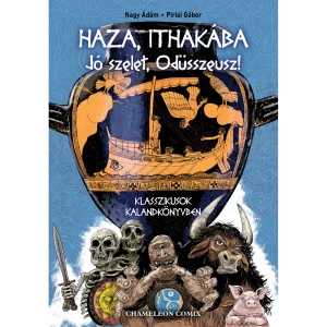 Haza, Ithakába - Jó szelet, Odüsszeusz! - Klasszikusok kalandkönyvben (Nagy Ádám, Pirsi Gábor) Haza, Ithakába - Jó szelet, Odüsszeusz! - Klasszikusok kalandkönyvben (Nagy Ádám, Pirsi Gábor)