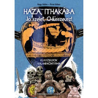 Haza, Ithakába - Jó szelet, Odüsszeusz! - Klasszikusok kalandkönyvben (Nagy Ádám, Pirsi Gábor)
