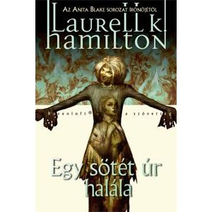 Egy sötét úr halála - Laurell K. Hamilton