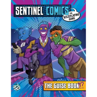 Sentinel Comics RPG: Guise Book