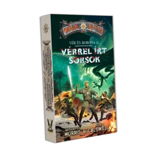 Vérrel írt sorsok - John Caldwell és Anthony G. Morris (Vér és Korona 2.)